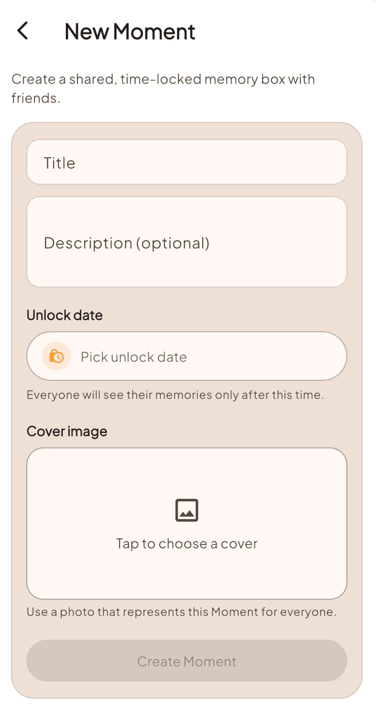 Create a new Moment screen with title, unlock date, and cover image fields